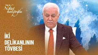 İki delikanlının tövbesi - Nihat Hatipoğlu ile Dosta Doğru