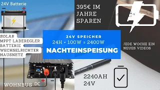 Nachteinspeisung Sinnvoll Gut und Günstig! Mit wenig Aufwand 395€ im Jahr sparen! :)