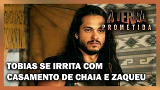 A TERRA PROMETIDA: Tobias fica furioso ao saber do casamento de Chaia e Zaqueu