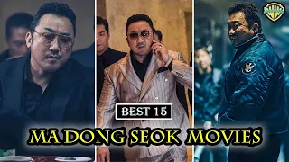 BEST 15 MA DONG SEOK MOVIES / KOREAN MOVIES /  Ma dong-seok best movies