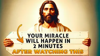WATCH AND GET READY FOR  2 MINUTE MIRACLE | Powerful Miracle Prayer For Blessings In 2 Minutes