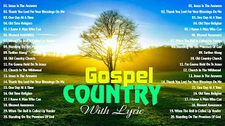 Old Country Gospel Songs Of All Time |The Very Best of Christian Country Gospel Songs | Country Gold