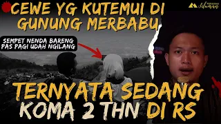 🔴NGERI❗Ketemu Pendaki cwe di GUNUNG Ternyata dia KOMA di RS - kisah mistis pendaki gunung merbabu