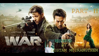 WAR ll HINDI HIT MOVIE 2019 II EXPLAIN IN MANIPURI PART II