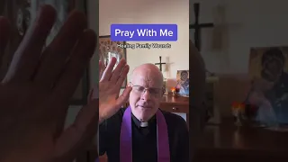 Pray With Me:  Healing Family Wounds