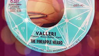 THE PINEAPPLE HEARD - VALLERI