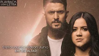 Em Teu Altar - Stella Laura (PLAYBACK com LETRA)