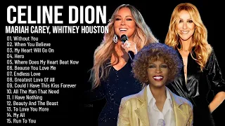 Mariah Carey, Whitney Houston , Celine Dion - Greatest Hits 2022 Best Love Songs Of The World