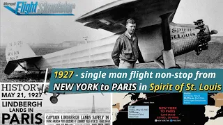 1927 • Spirit of St. Louis (Ryan RYP) • без посадки из Нью-Йорка в Париж (Чарльз Линдберг ) MSFS2020