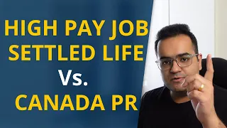 Leave Settled Life and Corporate Job for Canada PR worth it? - Canada Vlogs