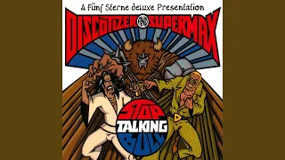 Stop Talking Bull (Supermax Turbo Remix)