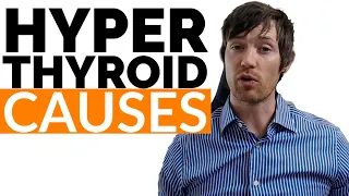 6 Causes of Hyperthyroidism (From Graves' Disease to Thyroid Medication & More)