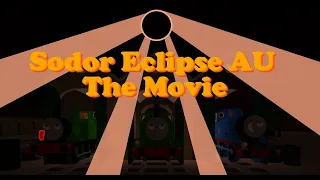 Sodor Eclipse AU (The Movie/Music Video)