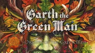 Garth the Green Man (Origins of the Green Men)