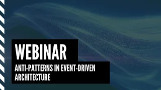 Anti-patterns in event-driven architecture