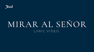 Mirar al Señor - Jésed