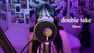 double take - Dhruv . 감다이 cover