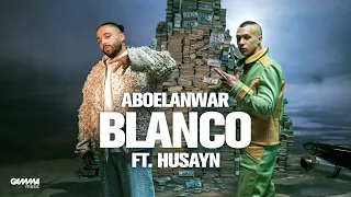 Abo El Anwar X  @Husayn -  Blanco (Official Music Video) | ابو الانوار و الصنص - بلانكو