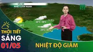 Thời tiết hôm nay 01/05: Khí lạnh cuối mùa tràn về, nền nhiệt Bắc bộ giảm hơn chục độ | VTC14