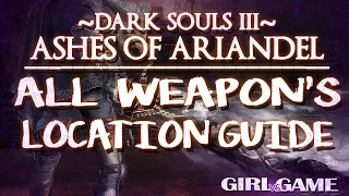 Dark Souls 3: Ashes of Ariandel | All Weapons Location guide