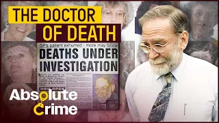 Harold Shipman: The Doctor Who Secretly Killed His Patients | Great Crimes & Trials | Absolute Crime