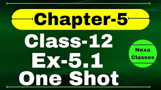 One Shot Ex 5.1 Class12 | Chapter 5 | Class 12 One Shot Ex 5.1 Math | Ex 5.1 Class 12 in One Shot