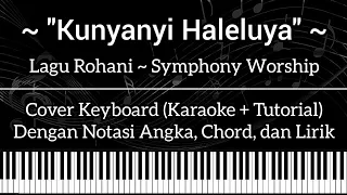 Kunyanyi Haleluya - Lagu Rohani (Not Angka, Chord, Lirik) Cover Keyboard (Karaoke + Tutorial)