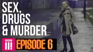 Winter Inside Britain's Legal Red Light District | Sex, Drugs & Murder - Episode 6