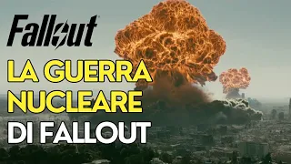La GRANDE GUERRA NUCLEARE di FALLOUT [Fallout Lore]