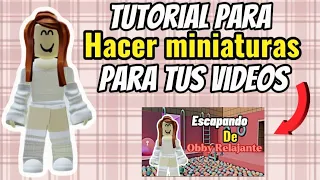 ✨Tutorial para hacer miniaturas para tus videos✨