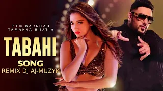 Badshah - Tabahi (Official Remix ) | Tamannaah | Retropanda (Part 1) | DJ AJ MUZYK