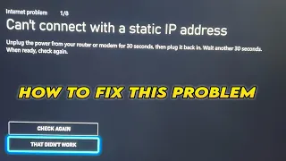 How to Fix ''Can't connect with a static IP address'' on Xbox Series X/S