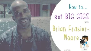 How to get BIG GIGs with drummer Brian Frasier-Moore of Madonna, Justin Timberlake etc.