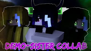 "Demo Sister - Collab" [Minecraft/Animation] (Hosted by NightQueen Animations)