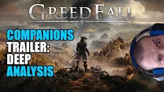 GreedFall companions trailer analysis