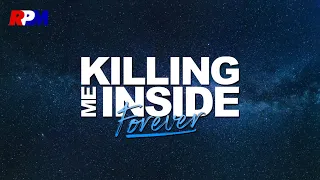 Killing Me Inside - Forever (Official Lyric Video)