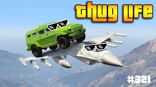 GTA 5 ONLINE : GTA V THUG LIFE AND GTA 5 FUNNY MOMENTS #321