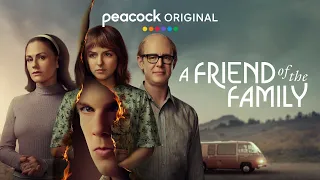 A Friend of the Family | Season 1 (2022)   | PEACOCK |  Trailer Oficial Legendado