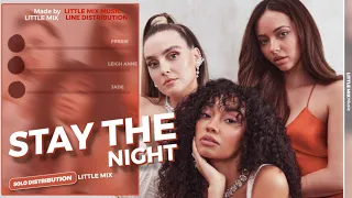 Little Mix - Stay The Night (Line Distribution) (AI Cover)