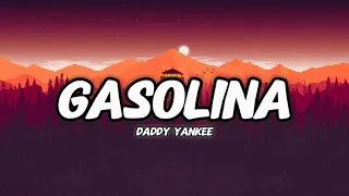 Daddy Yankee - Gasolina (Letra/Lyrics)