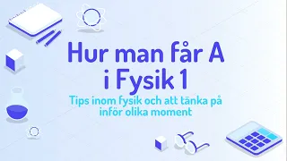 Hur man får A i Fysik 1 | AJR Årskurs 2|