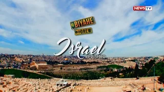 Biyahe ni Drew: Israel revisited (full episode)