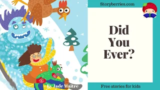 Did you ever? - Learn to read story - Phonics 'e' (Animated Bedtime Story) | Storyberries.com