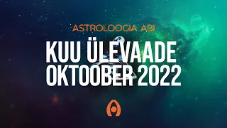 Astroloogiaabi.ee Kuu Ülevaade - Oktoober 2022