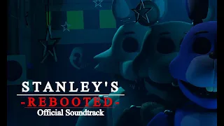 Stanley's: Rebooted | Official Soundtrack