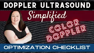 Doppler Ultrasound | Color Doppler Optimization Checklist