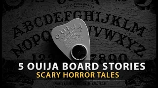 5 Scary OUIJA BOARD Horror Stories