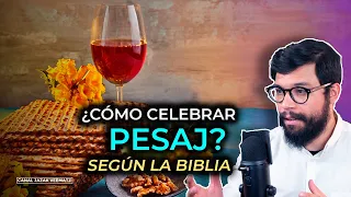 ¿Cómo celebrar PESAJ según la biblia si estoy iniciando?