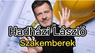 Hadházi László | Építőipar és a SZAKEMBEREK 🔨