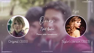 Taylor Swift - Ours (Original vs. Taylor's Version Split Audio / Comparison)